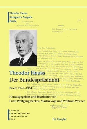 Buchcover des Bandes „Theodor Heuss: Der Bundespräsident. Briefe 1949–1954“, herausgegeben von Ernst Wolfgang Becker, Martin Vogt und Wolfram Werner, erschienen im De Gruyter Verlag.